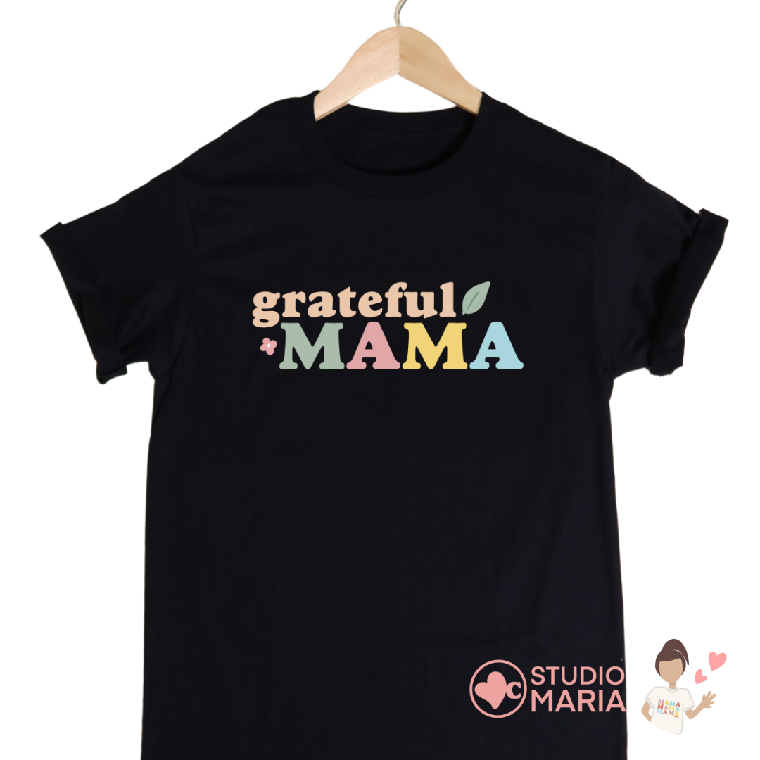 Grateful Mama Mom Statement Shirt