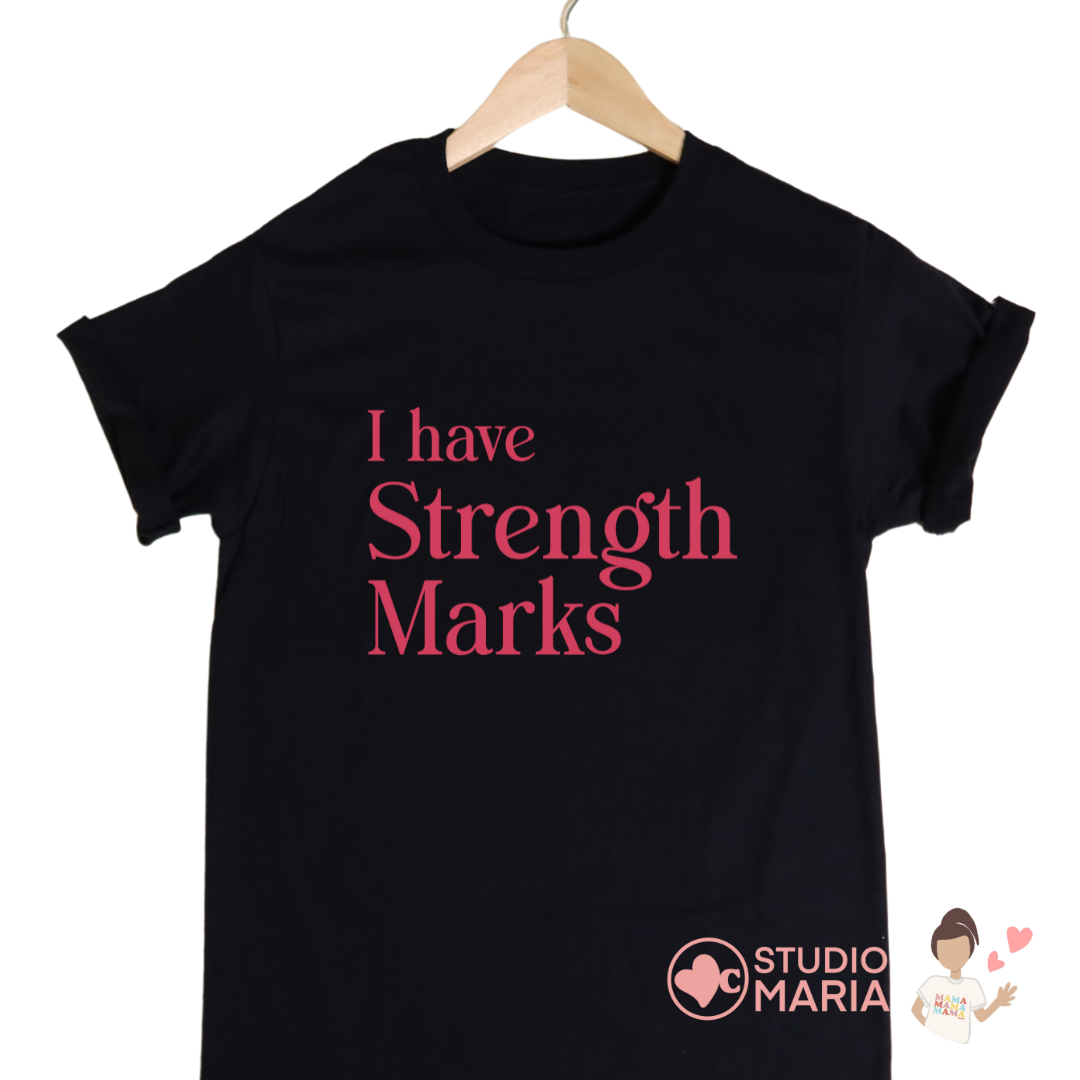 Studio Maria I have Strength Marks Mom Statement Shirt