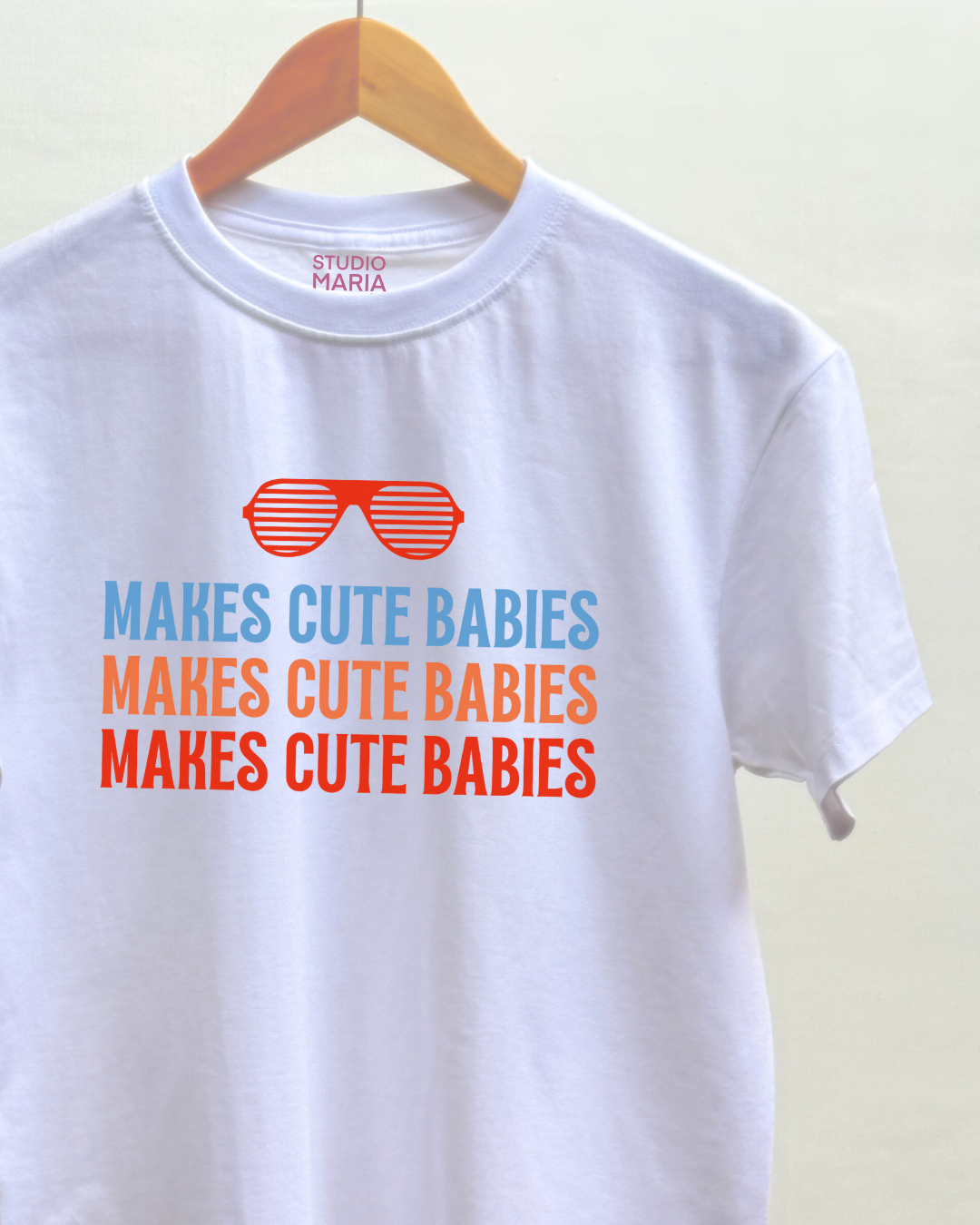 Makes Cute Babies Father's Day Dad Statement Shirt