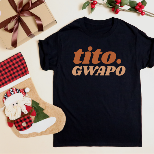 Tito Gwapo Statement Shirt