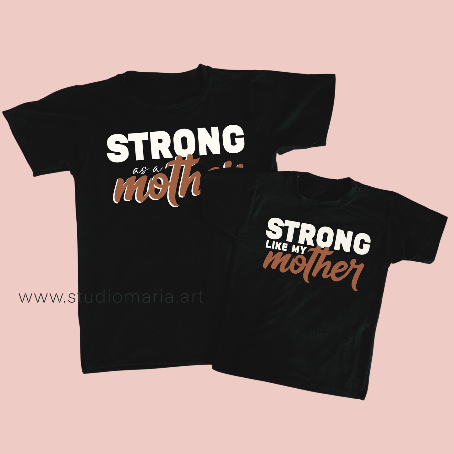 Strong as a Mother / Strong Like My Mother Mommy and Me Shirt Set