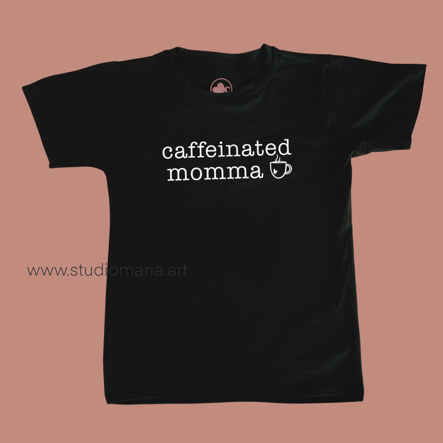 Caffeinated Mama Mom Statement Shirt