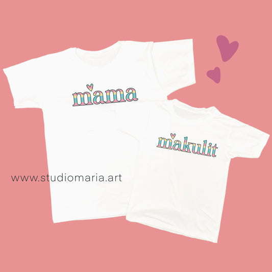 Mama and Makulit Mommy and Me Shirt Set