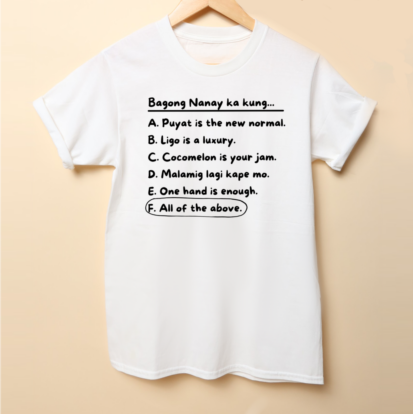 Bagong Nanay Multiple Choice Mom Statement Shirt