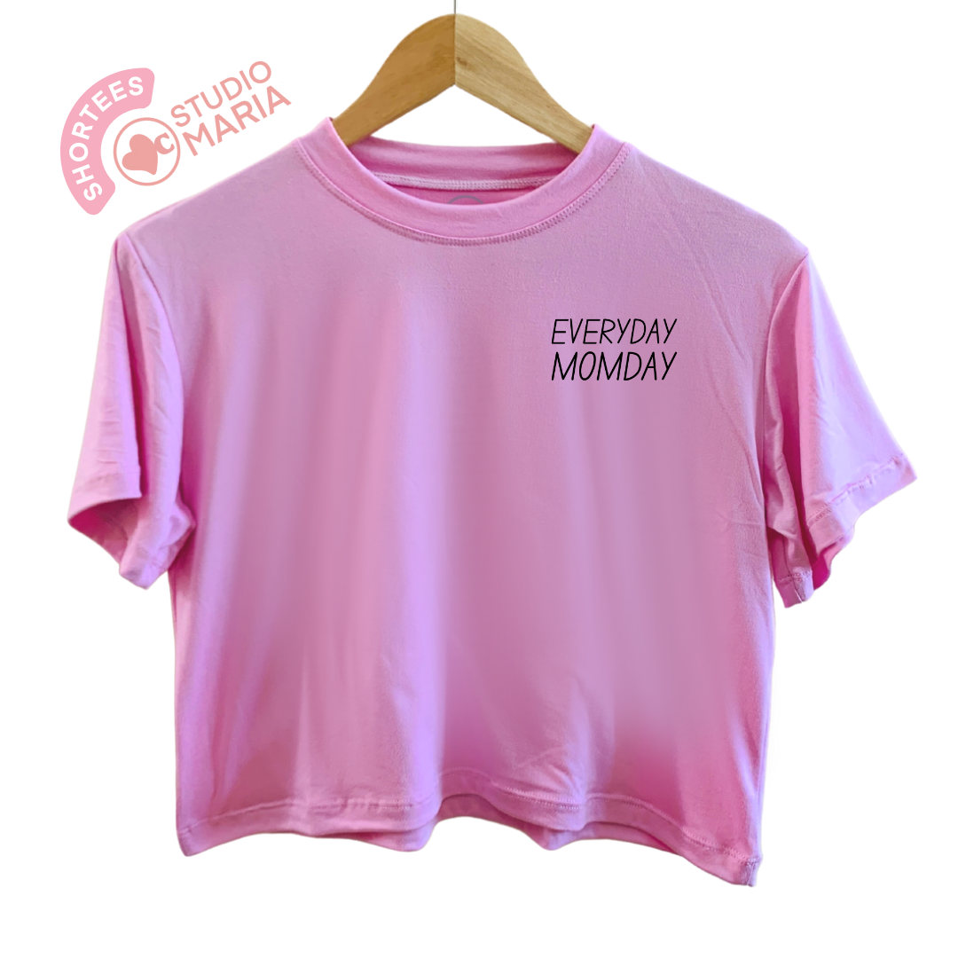 Everyday Momday Mom Statement Shirt Shortees Crop Top