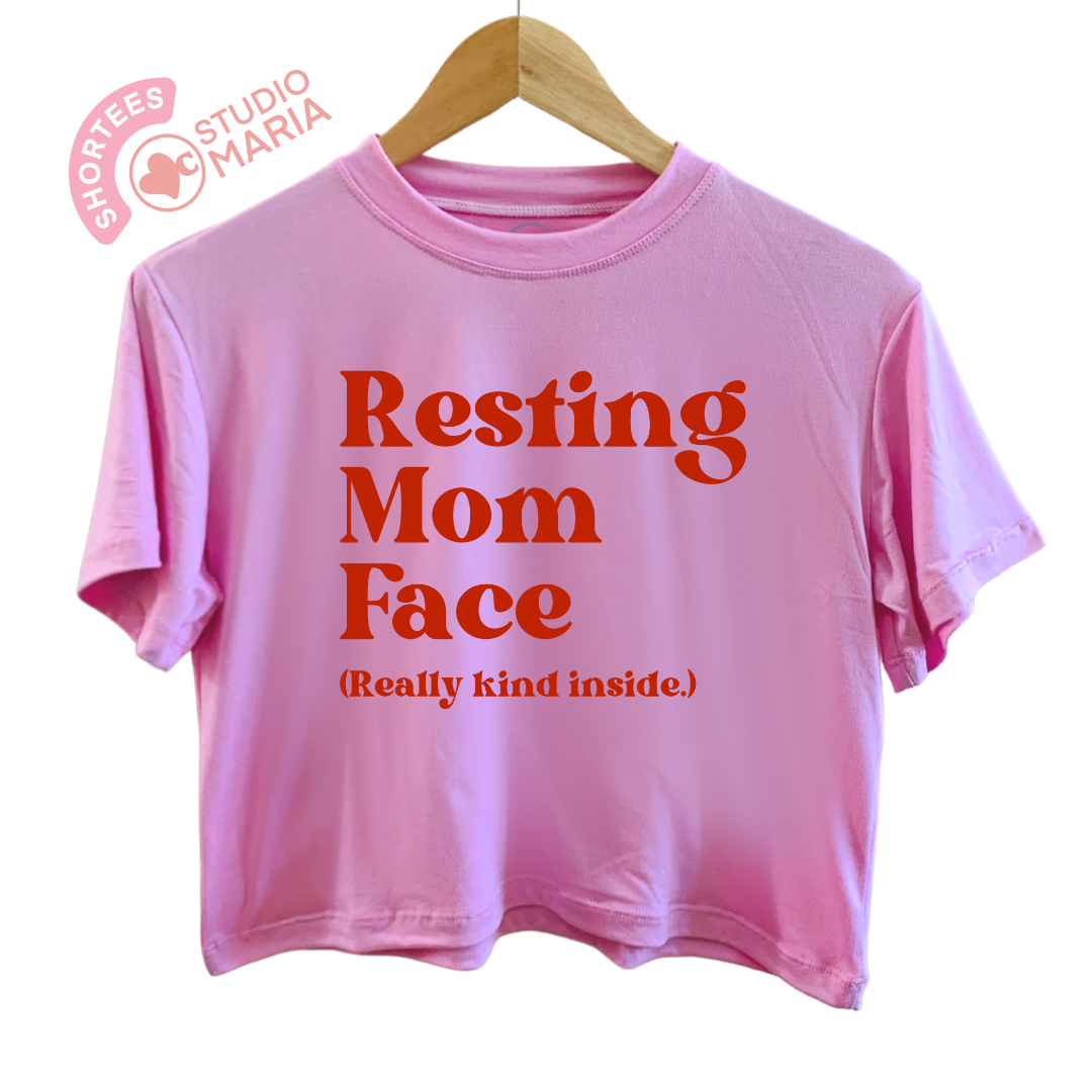 Resting Mom Face Mom Statement Shirt Shortees Crop Top
