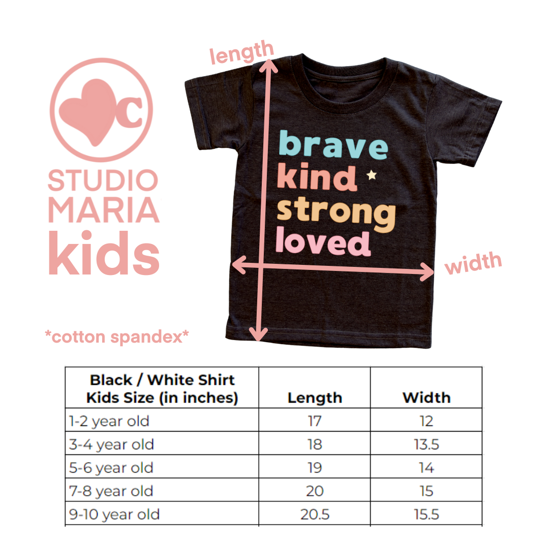 Brave Kind Strong Loved Kids Shirt