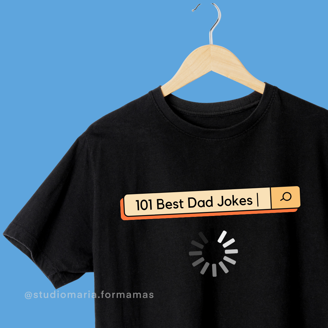 101 Best Dad Jokes Loading Father's Day Dad Statement Shirt