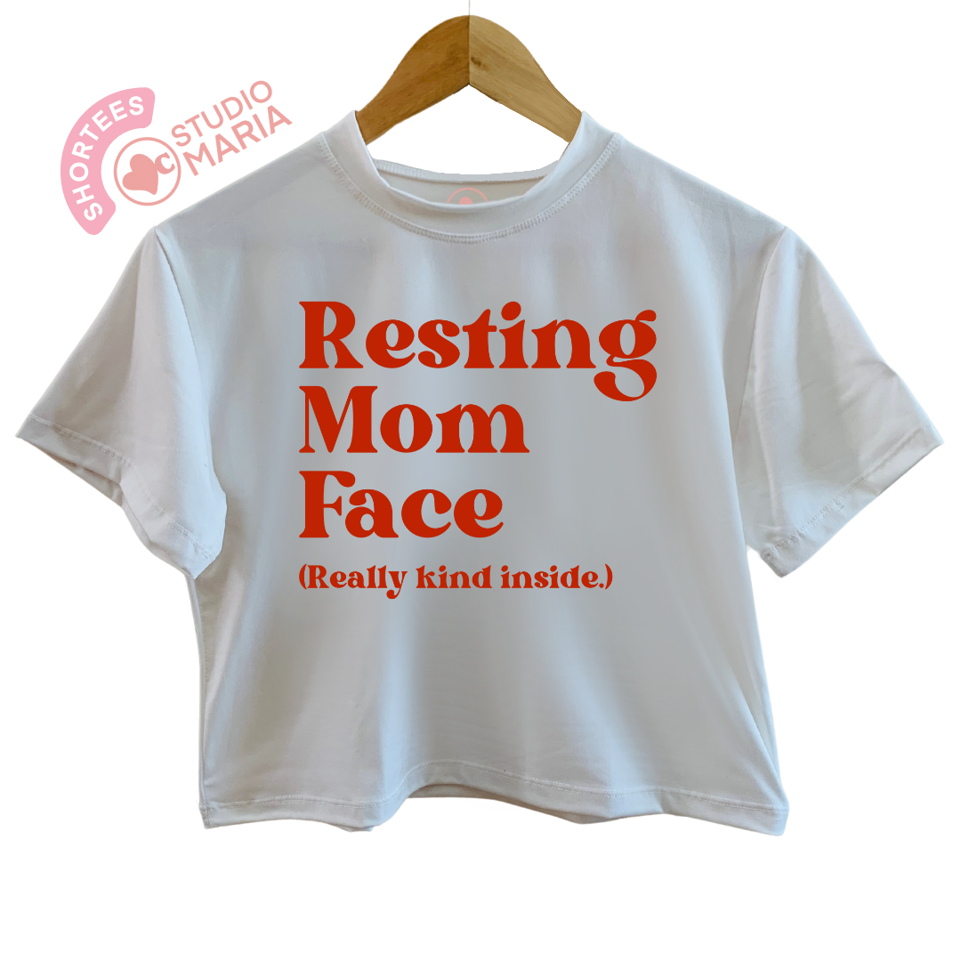 Resting Mom Face Mom Statement Shirt Shortees Crop Top