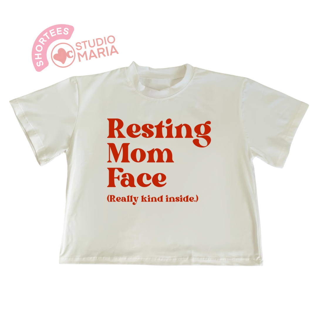 Resting Mom Face Mom Statement Shirt Shortees Crop Top