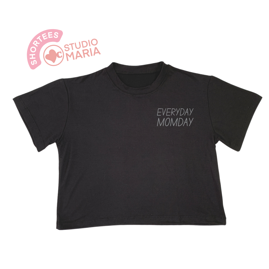 Everyday Momday Mom Statement Shirt Shortees Crop Top
