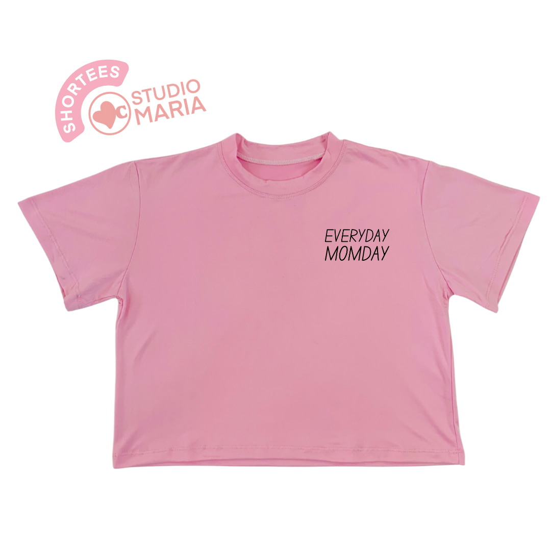 Everyday Momday Mom Statement Shirt Shortees Crop Top