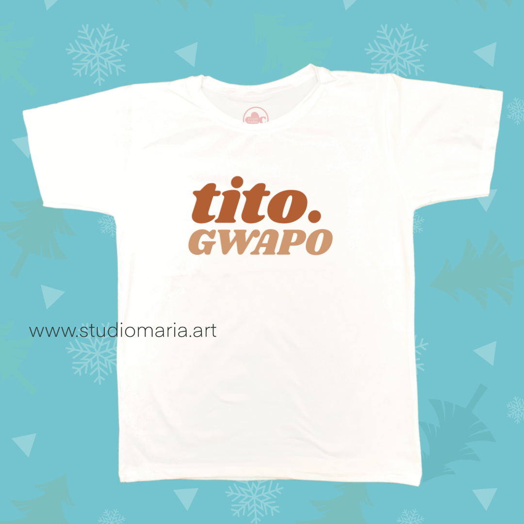 Tito Gwapo Statement Shirt