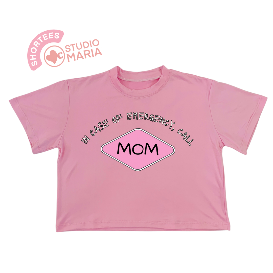 In Case of Emergency Call Mom Statement Shirt Shortees Crop Top