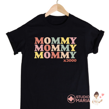 Load image into Gallery viewer, Mommy x3000 Mom Statement Shirt
