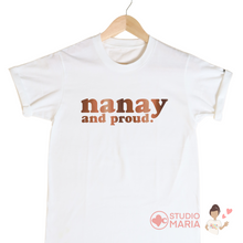 Load image into Gallery viewer, Nanay and Proud Mom Statement Shirt
