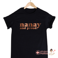 Load image into Gallery viewer, Nanay and Proud Mom Statement Shirt
