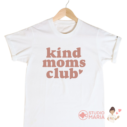 Kind Moms Club Mom Statement Shirt