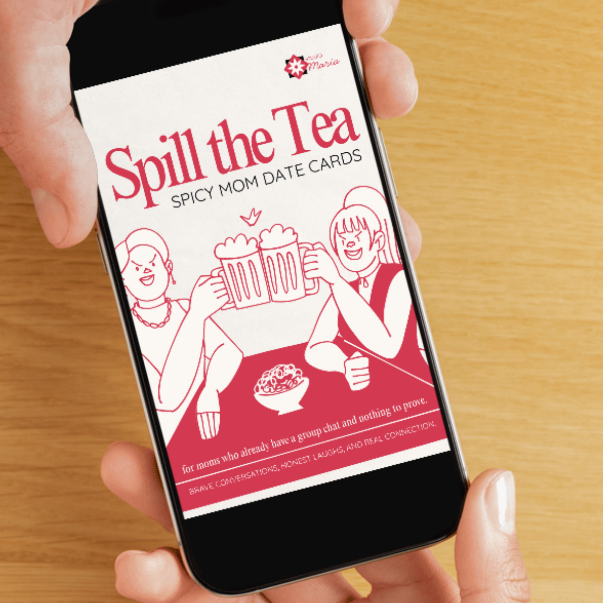 Spill the Tea: Conversation Cards for Moms who already have a group chat and nothing to prove