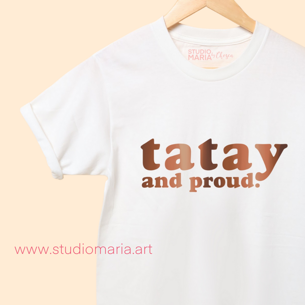 Tatay and Proud Dad Statement Shirt