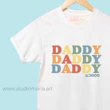 Load image into Gallery viewer, Daddy x3000 Dad Statement Shirt
