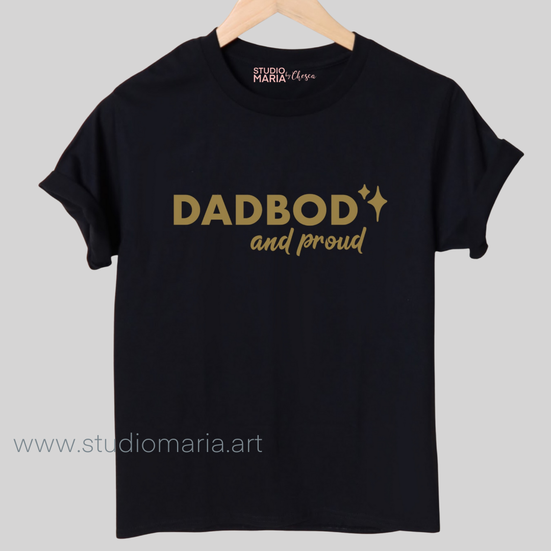 DadBod and Proud Dad Statement Shirt