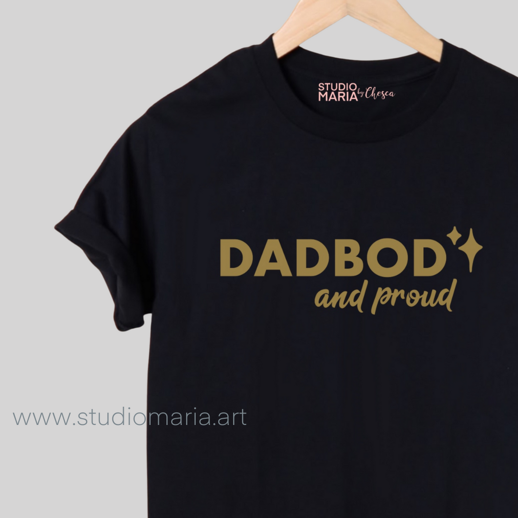 DadBod and Proud Dad Statement Shirt