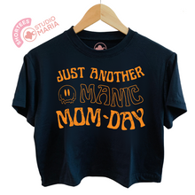 Load image into Gallery viewer, Manic Momday Mom Statement Shirt Shortees Crop Top
