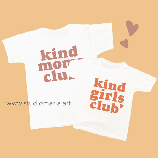 Kind Moms Club / Kind Girls Club Mommy and Me Shirt Set