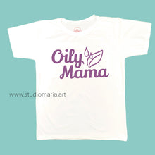Load image into Gallery viewer, Oily Mama Mom Statement Shirt
