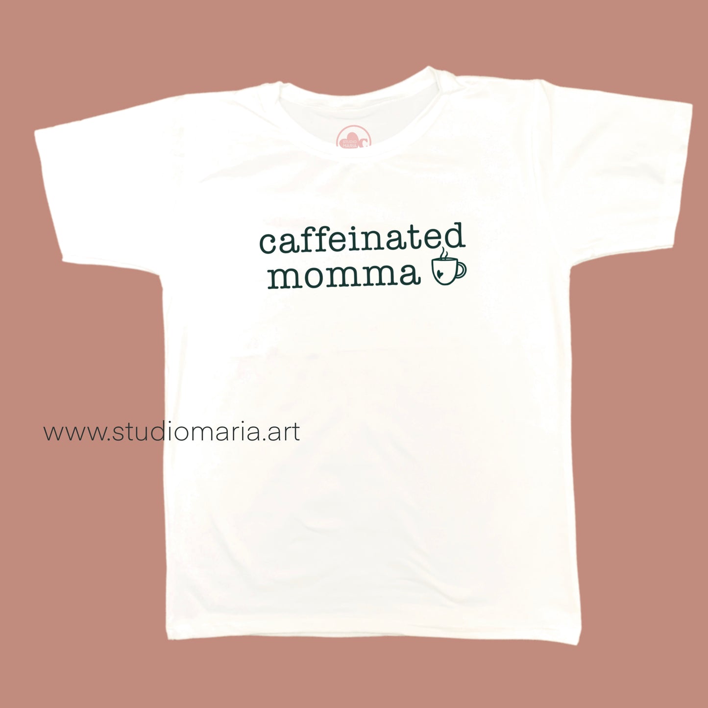 Caffeinated Mama Mom Statement Shirt