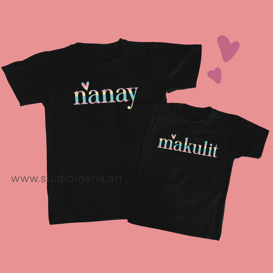 Nanay and Makulit Mommy and Me Shirt Set