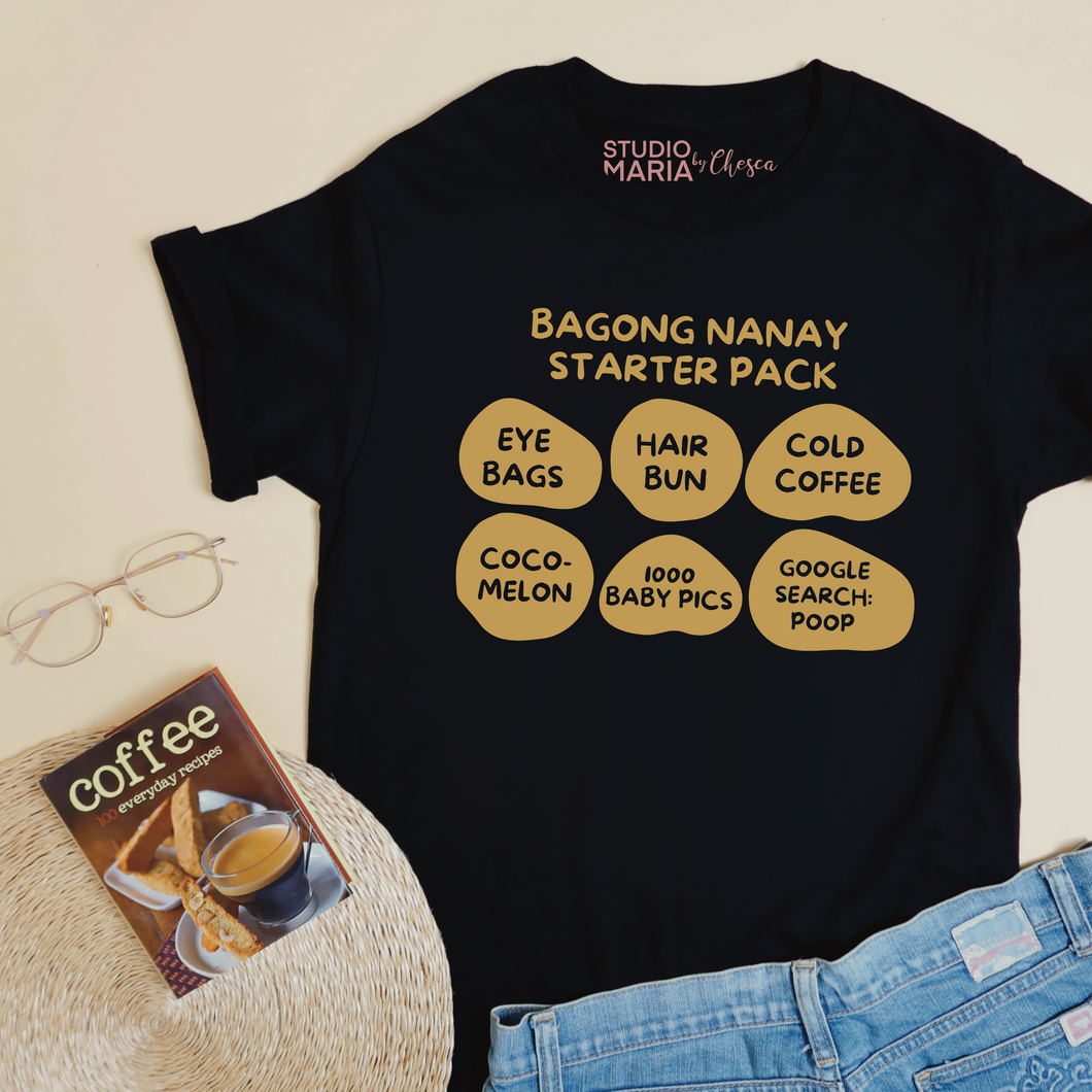 Bagong Nanay Starter Pack Mom Statement Shirt