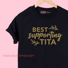 Load image into Gallery viewer, [Mom’s Village] Best Supporting Tita Statement Shirt
