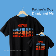 Load image into Gallery viewer, Makes Cute Babies Father&#39;s Day Dad Statement Shirt
