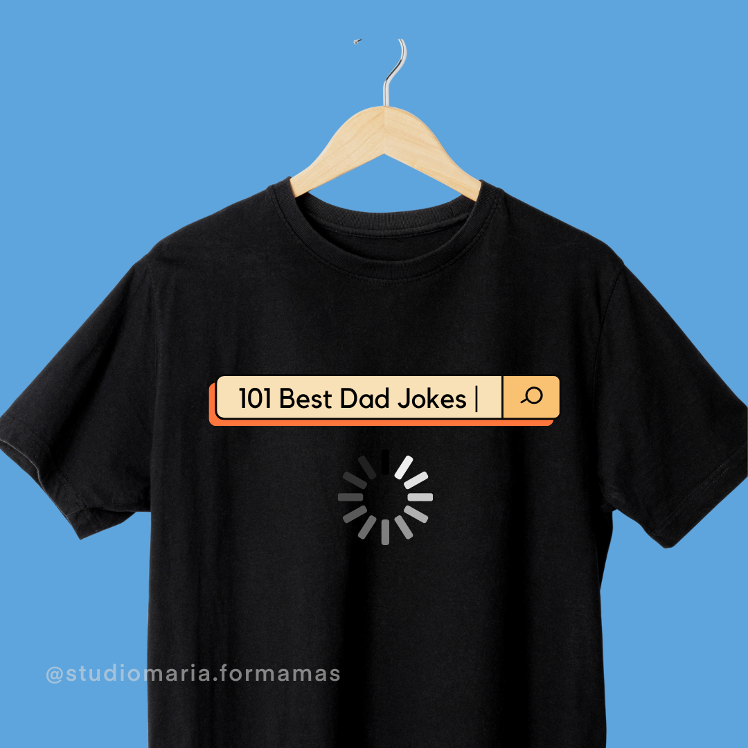 101 Best Dad Jokes Loading Father's Day Dad Statement Shirt