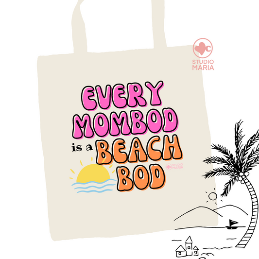 Every Mombod is a Beach Bod Summer Tote Bag for Moms