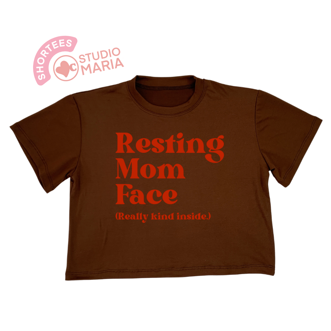 Resting Mom Face Mom Statement Shirt Shortees Crop Top