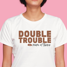 Load image into Gallery viewer, Double Trouble Mom of Twins Mama Statement Shirt
