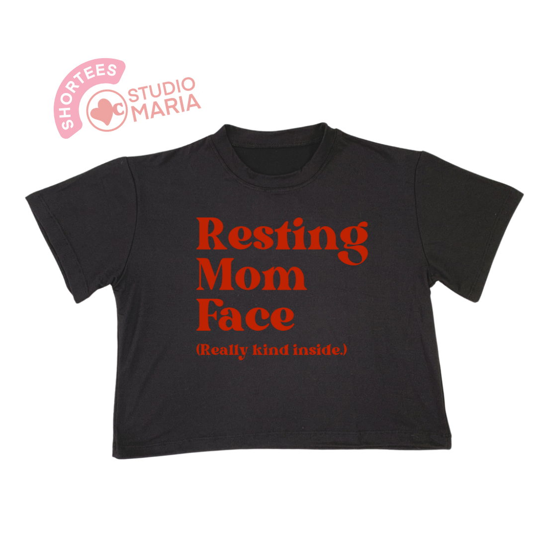 Resting Mom Face Mom Statement Shirt Shortees Crop Top