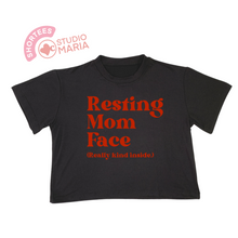 Load image into Gallery viewer, Resting Mom Face Mom Statement Shirt Shortees Crop Top
