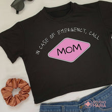 Load and play video in Gallery viewer, In Case of Emergency Call Mom Statement Shirt Shortees Crop Top
