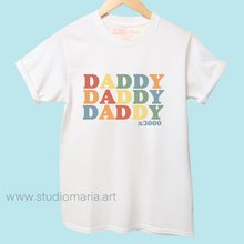 Load image into Gallery viewer, Daddy x3000 Dad Statement Shirt
