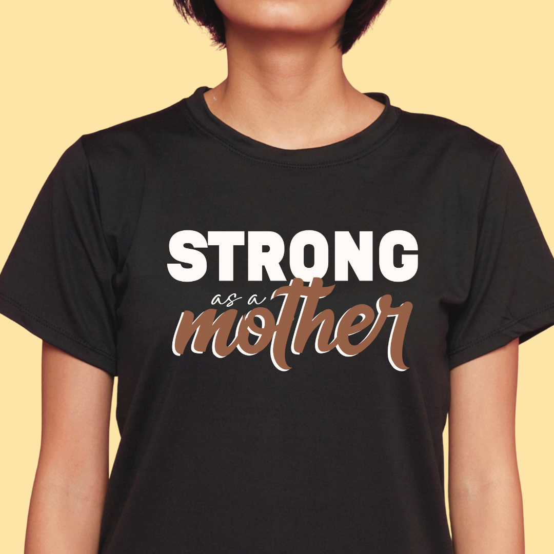 Strong as a Mother Mom Statement Shirt
